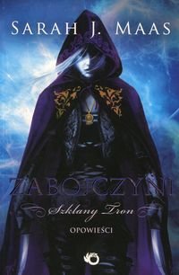 Szklany tron. Zabojczyni