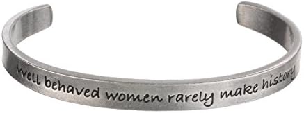 WELL BEHAVED WOMEN RARELY MAKE HISTORY CUFF BRACELET