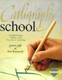 Calligraphy School :: A Step-By-Step Guide to the Fine Art of Lettering by 
