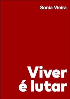 Livro Viver é lutar; (mas vale a pena)