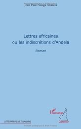 Lettres africaines ou Les indiscrétions d'Andela