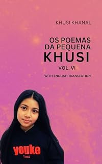 Livro OS POEMAS DA PEQUENA KHUSI VOL-VI: WITH ENGLISH TRANSLATION