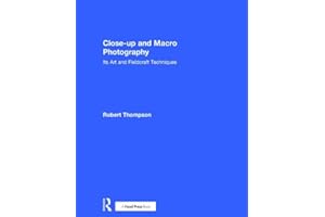 Close-up and Macro Photography: Its Art and Fieldcraft Techniques