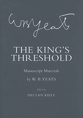 The King's Threshold: Manuscript Materials (The Cornell Yeats) at Amazon