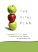 The Vital Plan: A Comprehensive Guide to Better Health