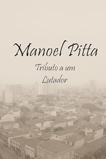 Livro Manoel Pitta - Tributo a um lutador