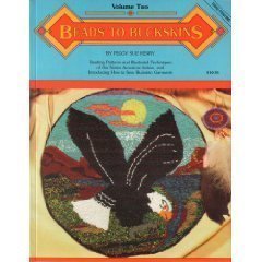 Beads to Buckskins, Vol. 2 by Peggy Sue Henry