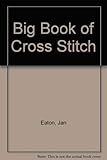 Big Book of Cross Stitch by 