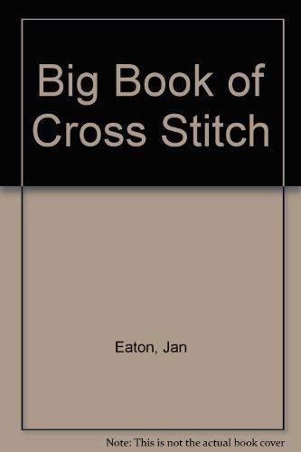 Big Book of Cross Stitch by jan-eaton (Hardcover)