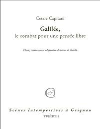 Galilée, le combat pour une pensée libre