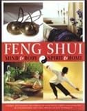 Paperback Feng Shui: Mind & Body, Spirit & Home Book