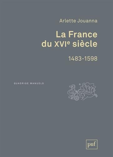 La  France du XVIe siècle