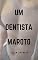 Livro O Dentista Maroto: Contos