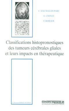 Classifications histopronostiques des tumeurs cérébrales gliales et leurs impacts en thérapeutique