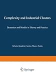 Image de Complexity and Industrial Clusters: Dynamics and Models in Theory and Practice (Contributions to Economics)