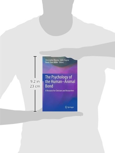 The Psychology of the Human-Animal Bond: A Resource for Clinicians and Researchers