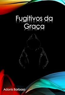 Livro Fugitivos da Graça