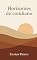 Livro Horizontes do Cotidiano: Reflexões para Inspirar e Transformar (Reflexões do Meu Ser)