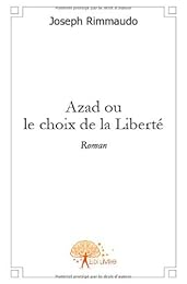 Azad ou Le choix de la liberté