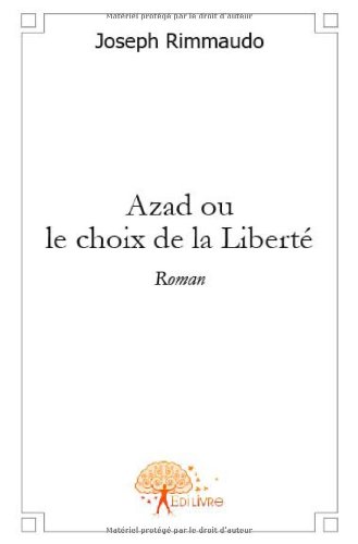 Azad ou Le choix de la liberté