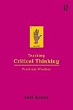 Teaching Critical Thinking: Practical Wisdom