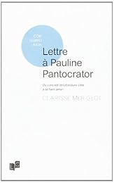 Lettre à Pauline Pantocrator