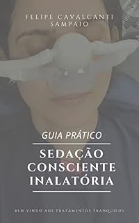 Livro Guia Prático: Sedação Consciente Inalatória