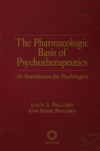 The Pharmacologic Basis of Psychotherapeutics