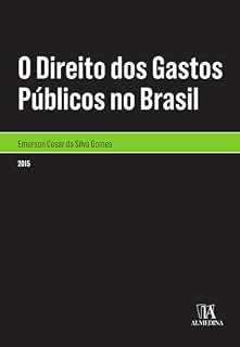 Livro O Direito dos Gastos Públicos no Brasil (Monografias)