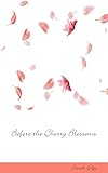 Before the Cherry Blossoms by Sarah Edge