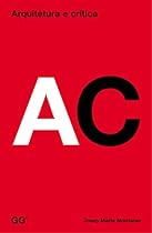 Arquitetura e crÃ­tica: 1 (Portuguese Edition)