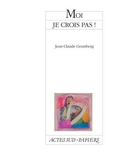 Moi je crois pas !