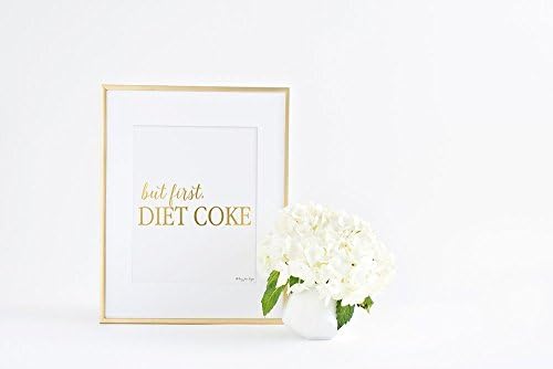 But First Diet Coke Gold Art Print, Office Decor Wall Artwork, Motivational, Fashion Art, Coffee Sign Print, Home, Kitchen Typography, Quote Gift for Her