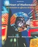 The Heart of Mathematics: An Invitation to Effective Thinking- Text Only, Edward B. Burger, 0006856330
