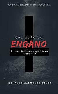 Livro ''A Operação do Engano'' : Eventos Finais para a Aparição do Anticristo