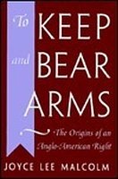 Download To Keep and Bear Arms: The Origins of an Anglo-American Right Download To Keep and Bear Arms: The Origins of an Anglo-American Right