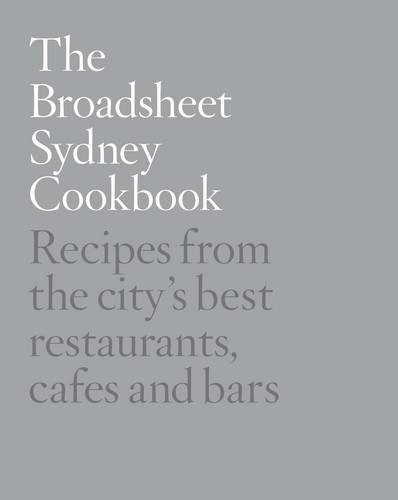 Download The Broadsheet Sydney Cookbook