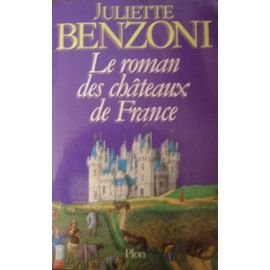 Le roman des châteaux de France: 01