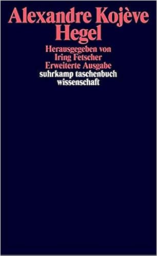 Hegel Eine Vergegenwartigung Seines Denkens Kommentar Zur Phanomenologie Des Geistes Suhrkamp Taschenbuch Wissenschaft Amazon De Iring Fetscher Alexandre Kojeve Bucher