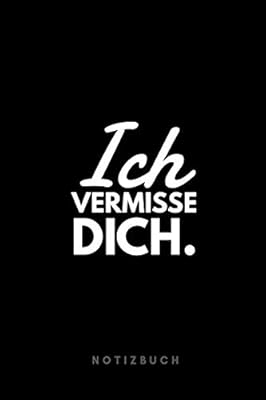 Ich Vermisse Dich Notizbuch 110 Seiten Liniert