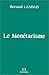 Le monétarisme (French Edition) by 