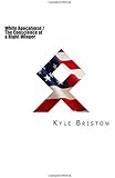 White Apocalypse / The Conscience of a Right-Winger