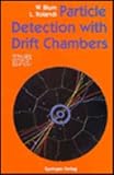 Particle Detection with Drift Chambers, Blum, Werner and Rolandi, L., 038758322X