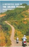 A Motorcycle Guide to the Golden Triangle by David Unkovich