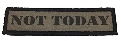1x4 NOT Today Hook and Loop Morale Patch Made in The USA