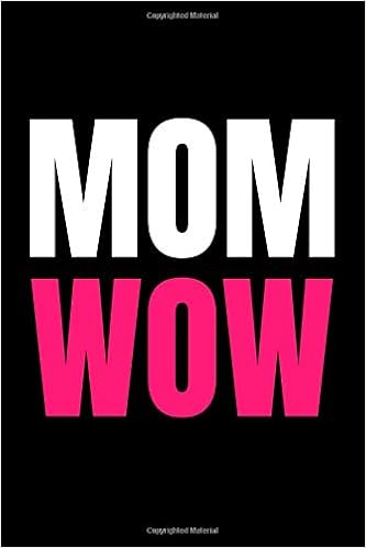 Mom Wow Das Perfekte Lustige Muttertagsgeschenk Notizbuch