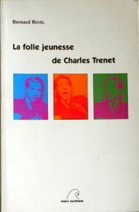 Folle jeunesse de Charles Trenet