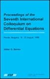 Proceedings of the Seventh International Colloquium on Differential Equations : Plovdiv, Bulgaria, 18-23 August, 1996, , 9067642339