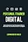 Livro Personal Trainer Digital: Como Construir Sua Presença Online e Monetizar Seu Conhecimento no Digital