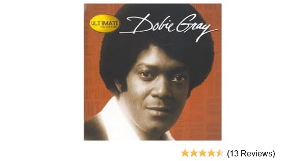 Dobie Gray Ultimate Collection Amazon Com Music